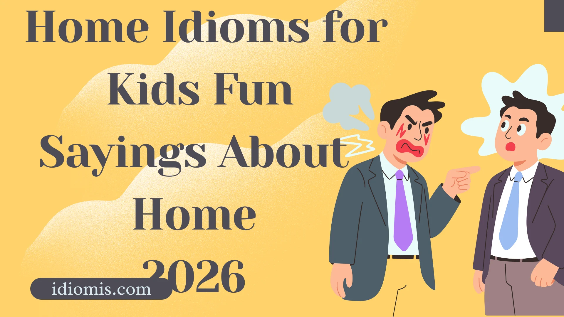 Home Idioms for Kids: Fun Sayings About Home Sweet Home