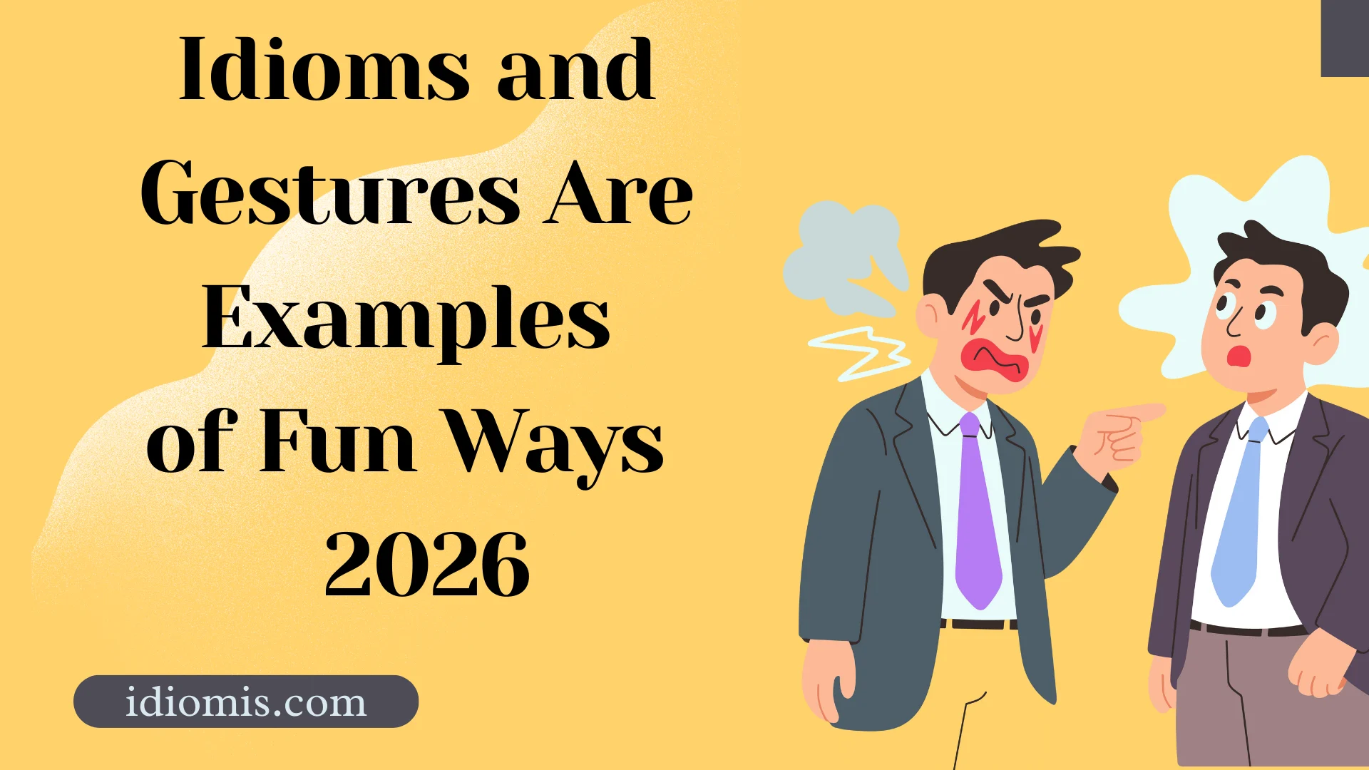 Idioms and Gestures Are Examples of Fun Ways We Communicate 2026