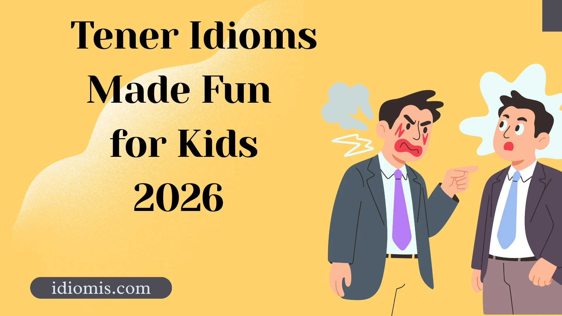 Tener Idioms Made Fun for Kids