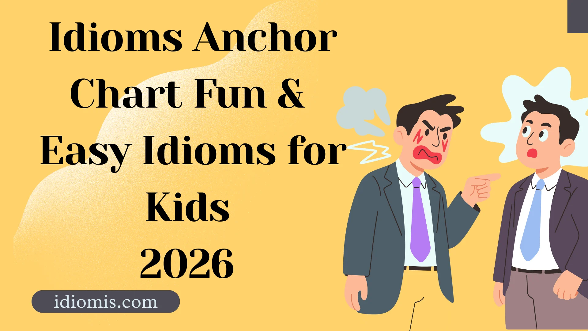Idioms Anchor Chart Fun & Easy Idioms for Kids