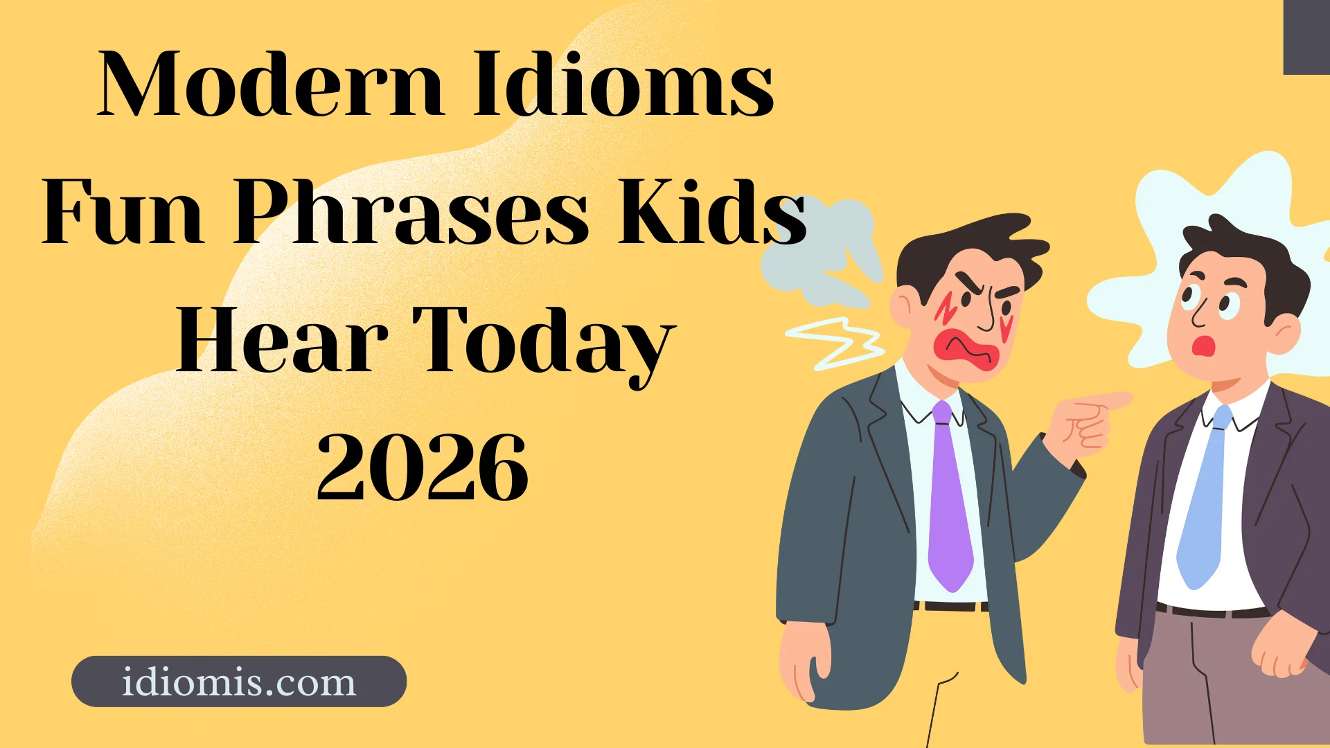 Modern Idioms Fun Phrases Kids Hear Today
